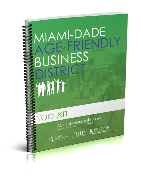 A book cover with the title of miami-dade age friendly business district.