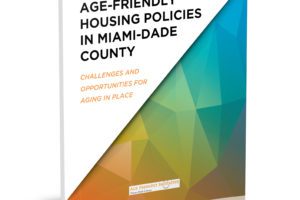 A book cover with the title of age-friendly housing policies in miami-dade county.